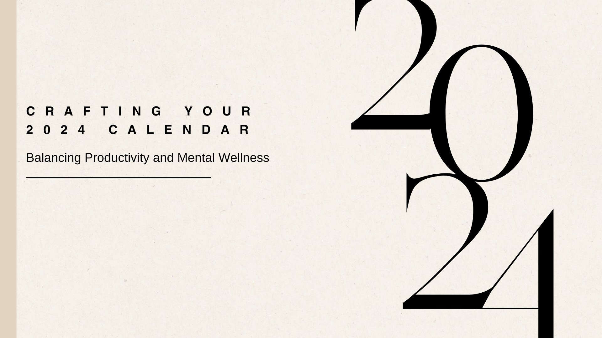 Crafting Your 2024 Calendar: Balancing Productivity and Mental Wellness