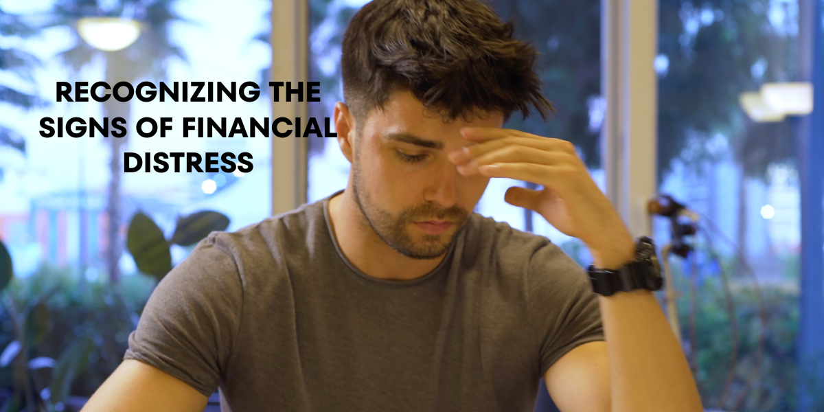 Recognizing The Signs Of Financial Distress
