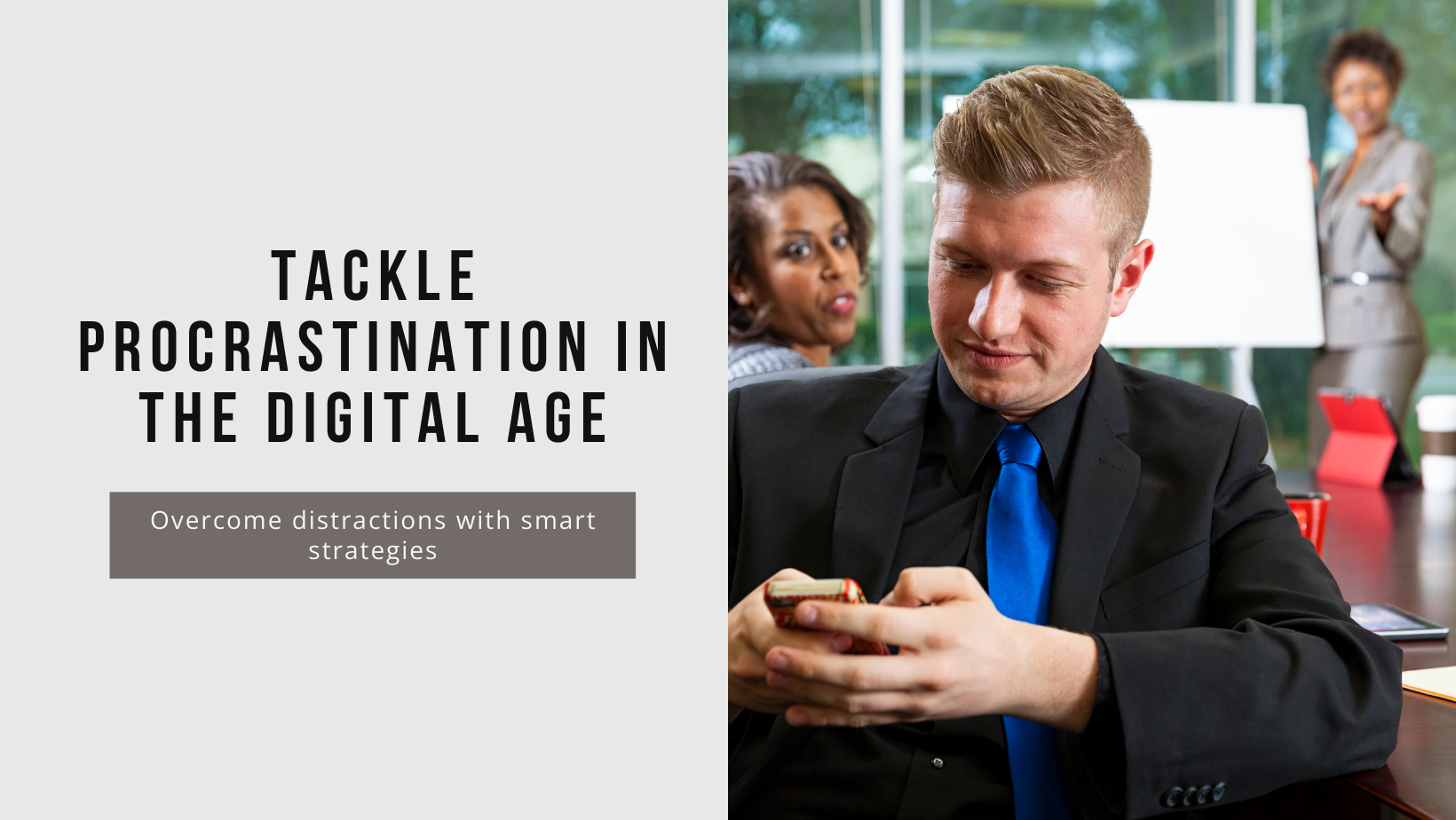 How Technology Fuels Procrastination and Tips to Combat Digital Distractions