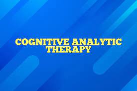 Cognitive Analytic Therapy (CAT): Understanding Patterns of Behavior and Thought